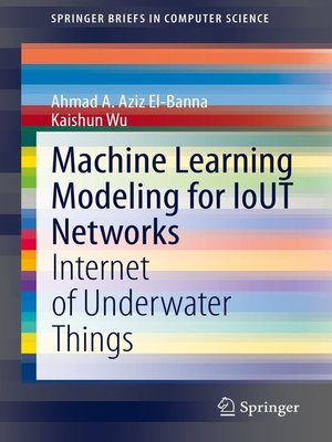 cover image of Machine Learning Modeling for IoUT Networks
